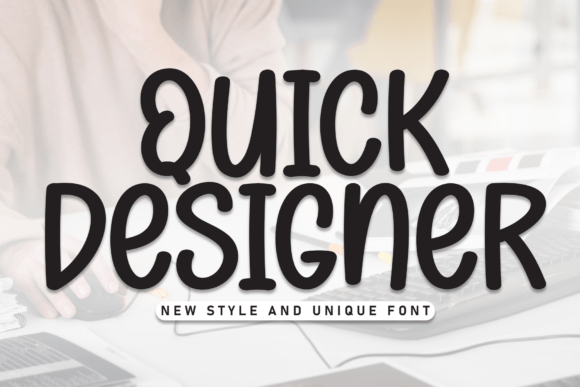 Quick Designer Font