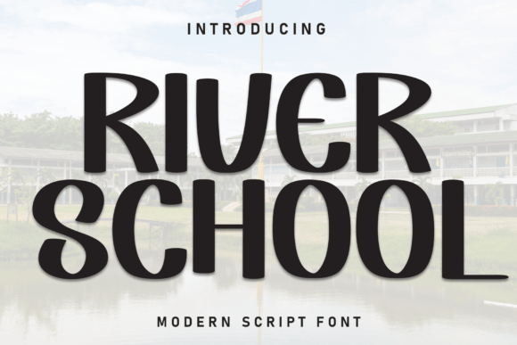 River School Font for Creative Campaigns