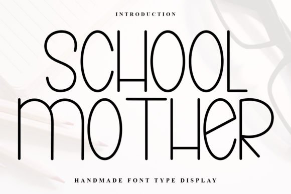 School Mother Font for Creative Projects