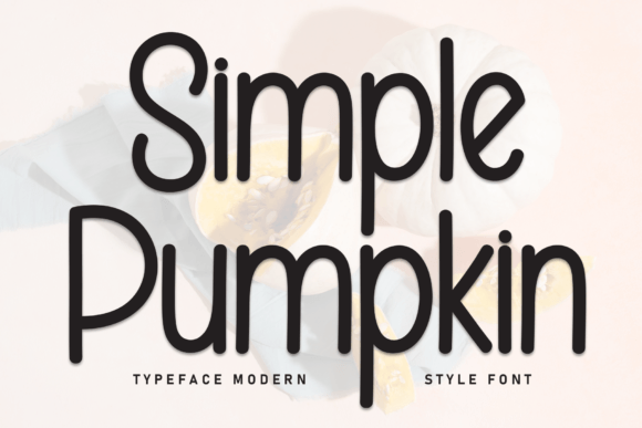 Simple Pumpkin: A Playful Display Font for Fall Campaigns