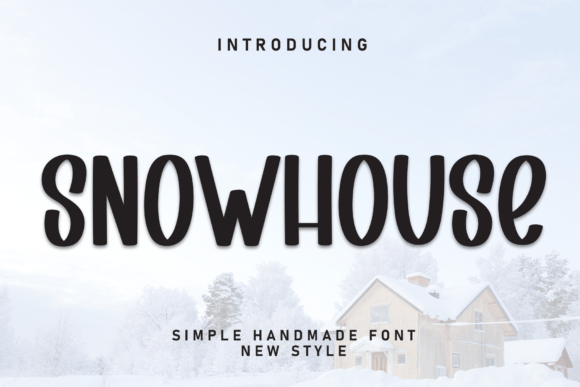 Snowhouse Font Review: A Cozy Display for Winter Designs