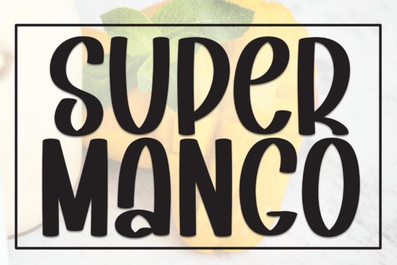 Super Mango Font